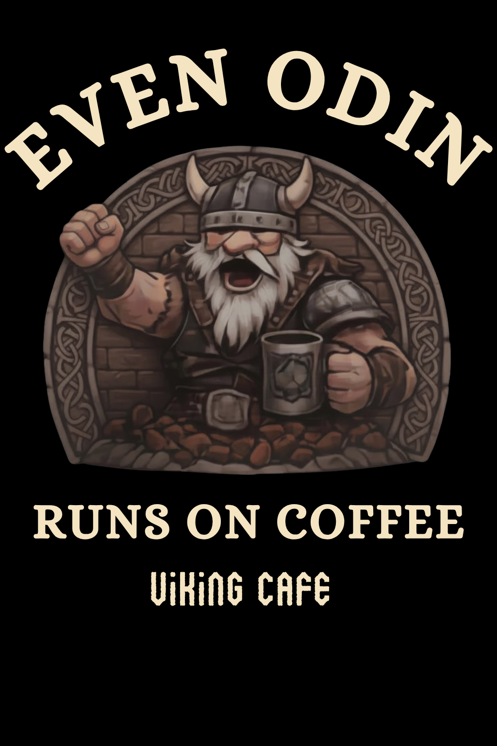 Even Odin Runs on Coffee